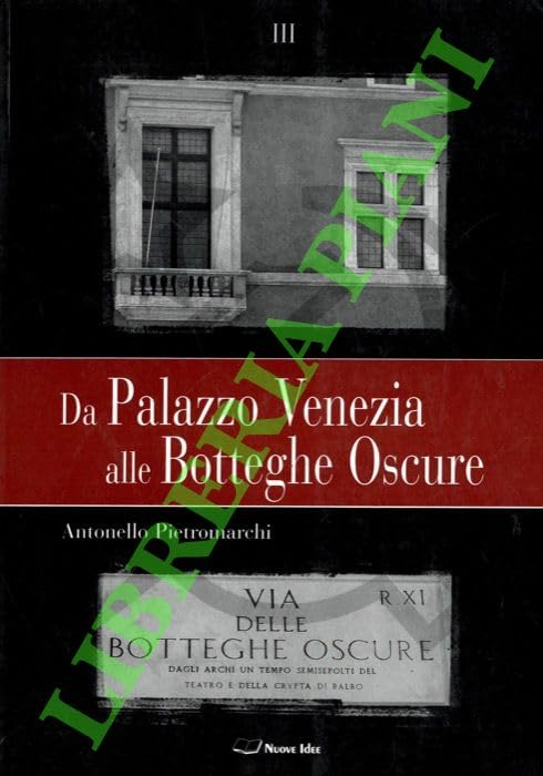 Da palazzo Venezia alle Botteghe Oscure book