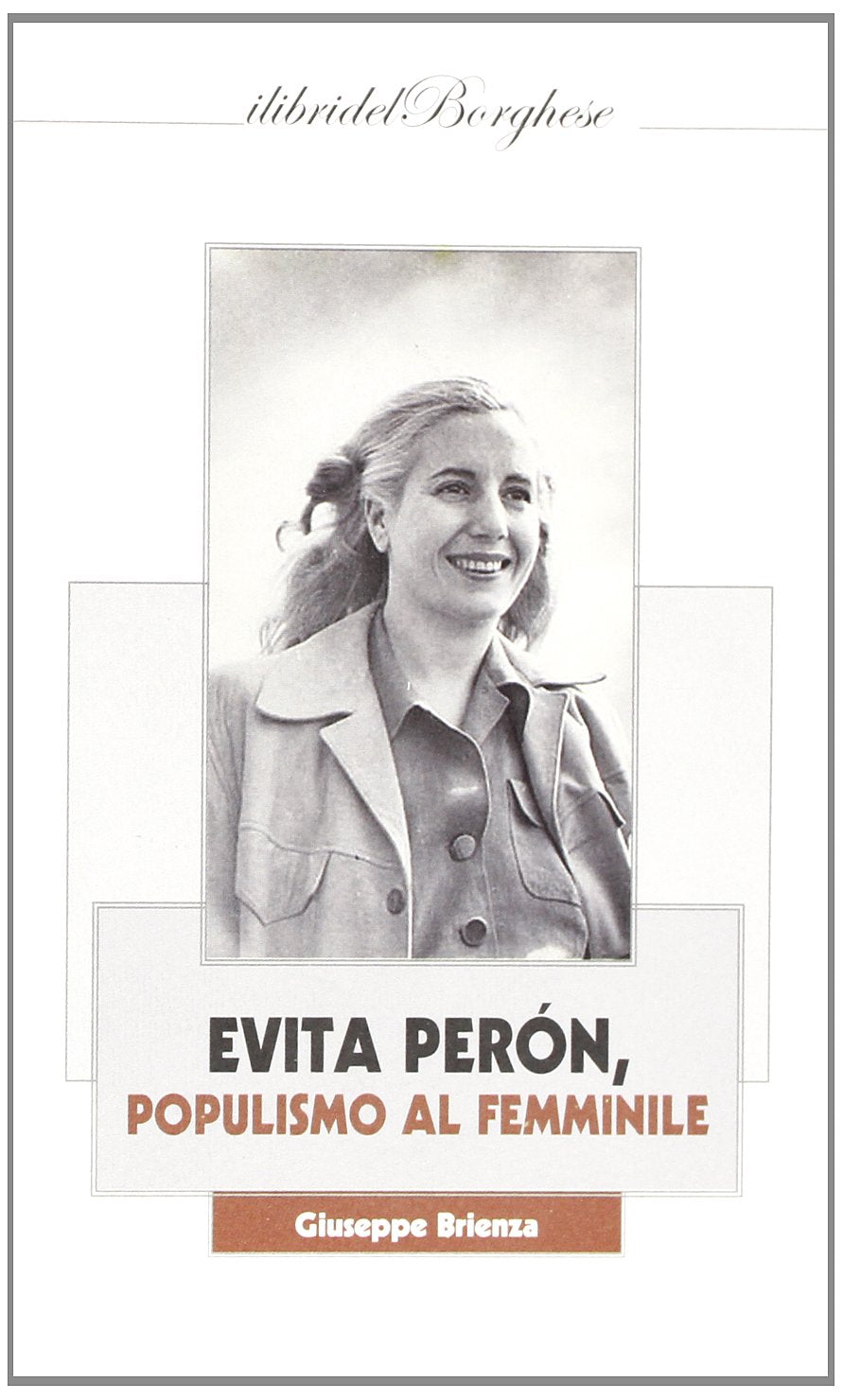 Evita Peron. Populismo al femminile book