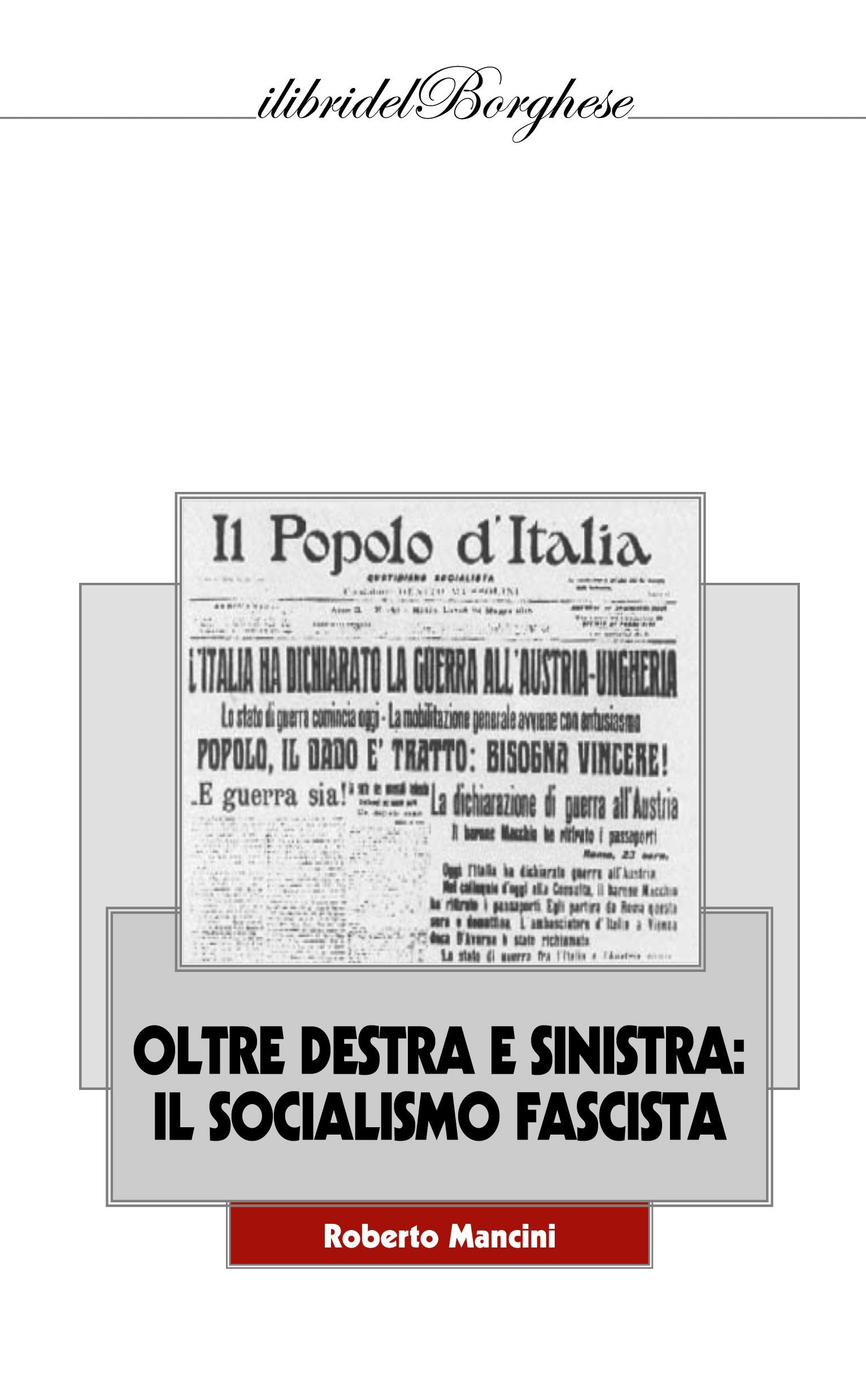 Oltre destra e sinistra: il socialismo fascista book