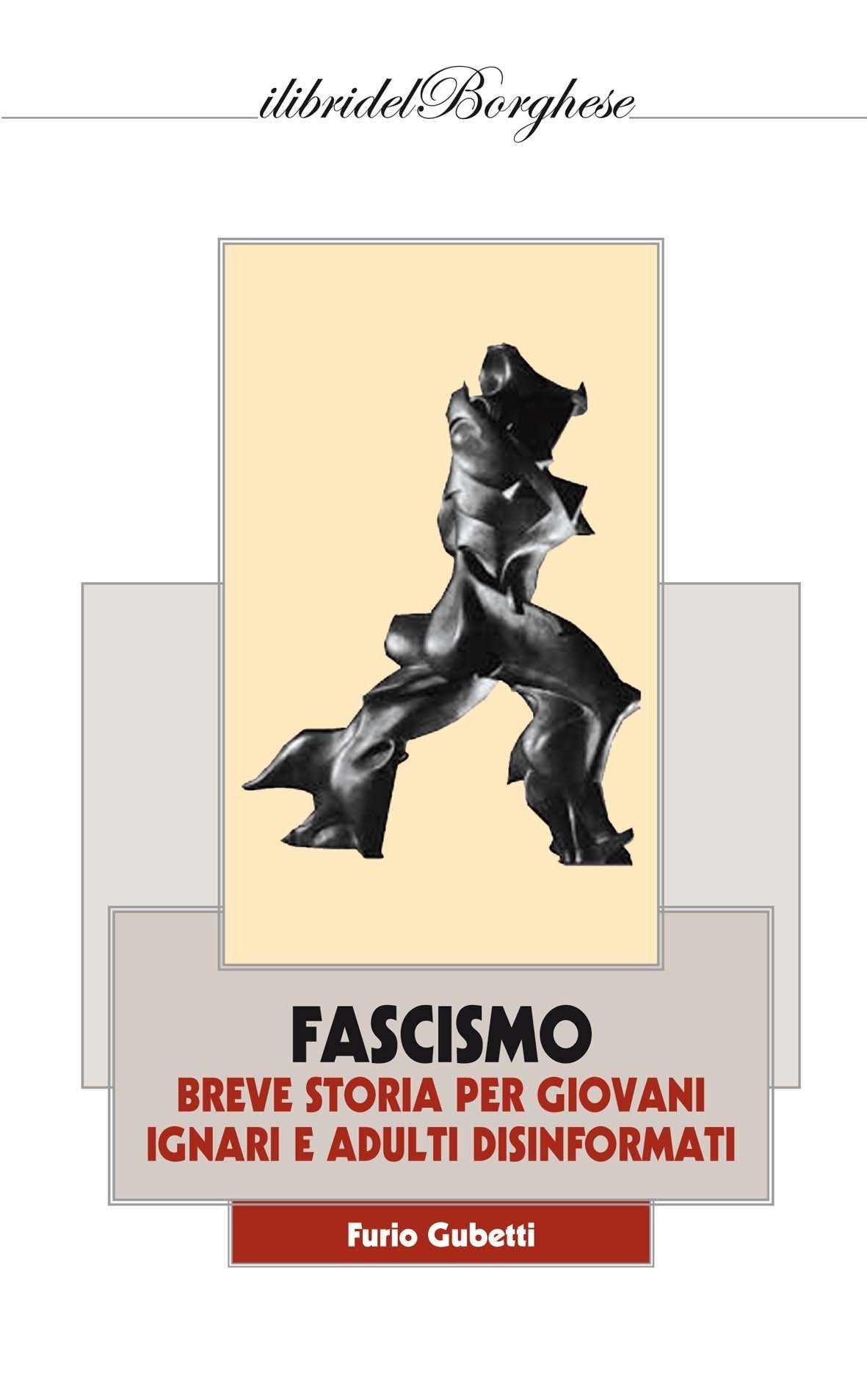 Fascismo. Breve storia per giovani ignari e adulti disinformati Social Sciences