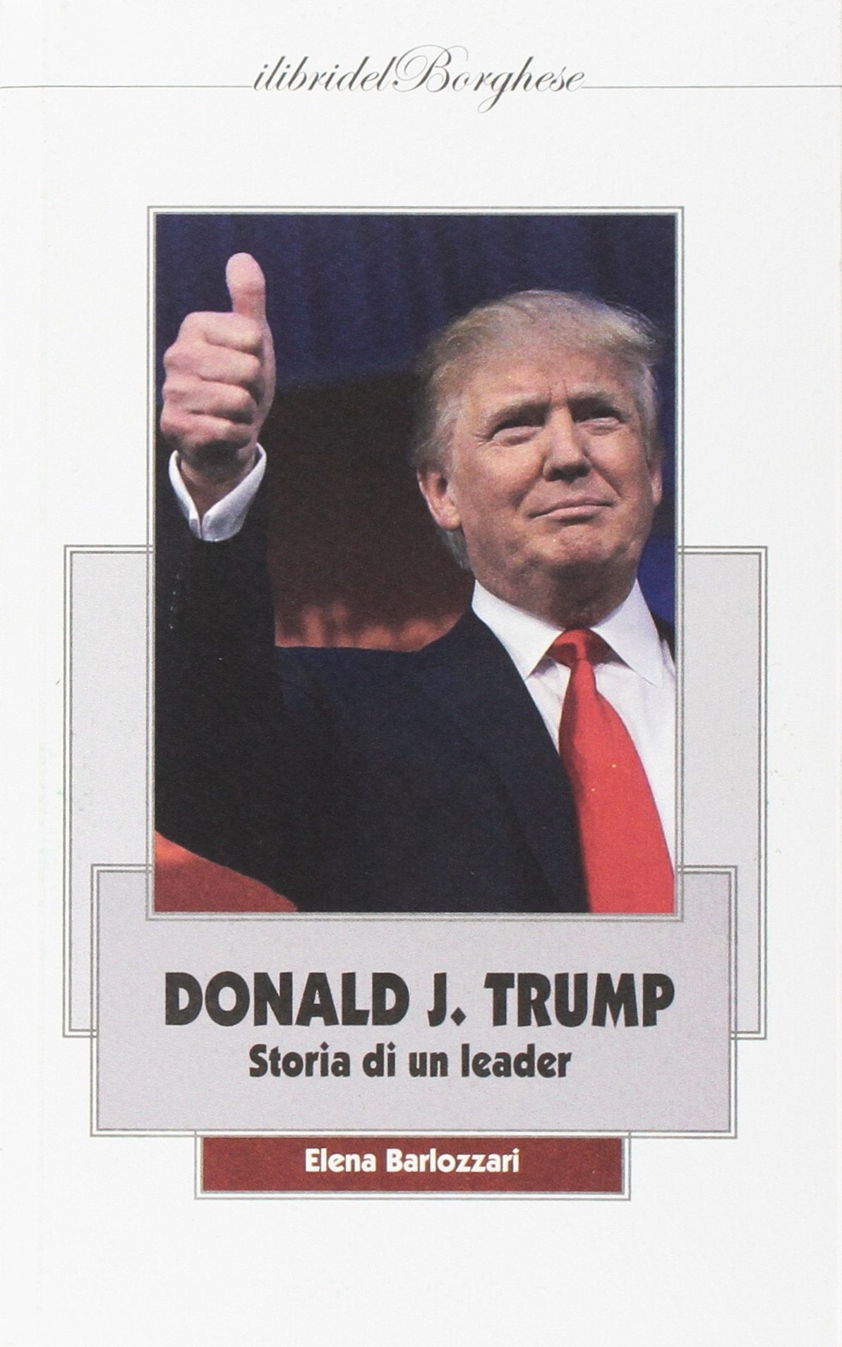 Donald J. Trump. Storia di un leader book