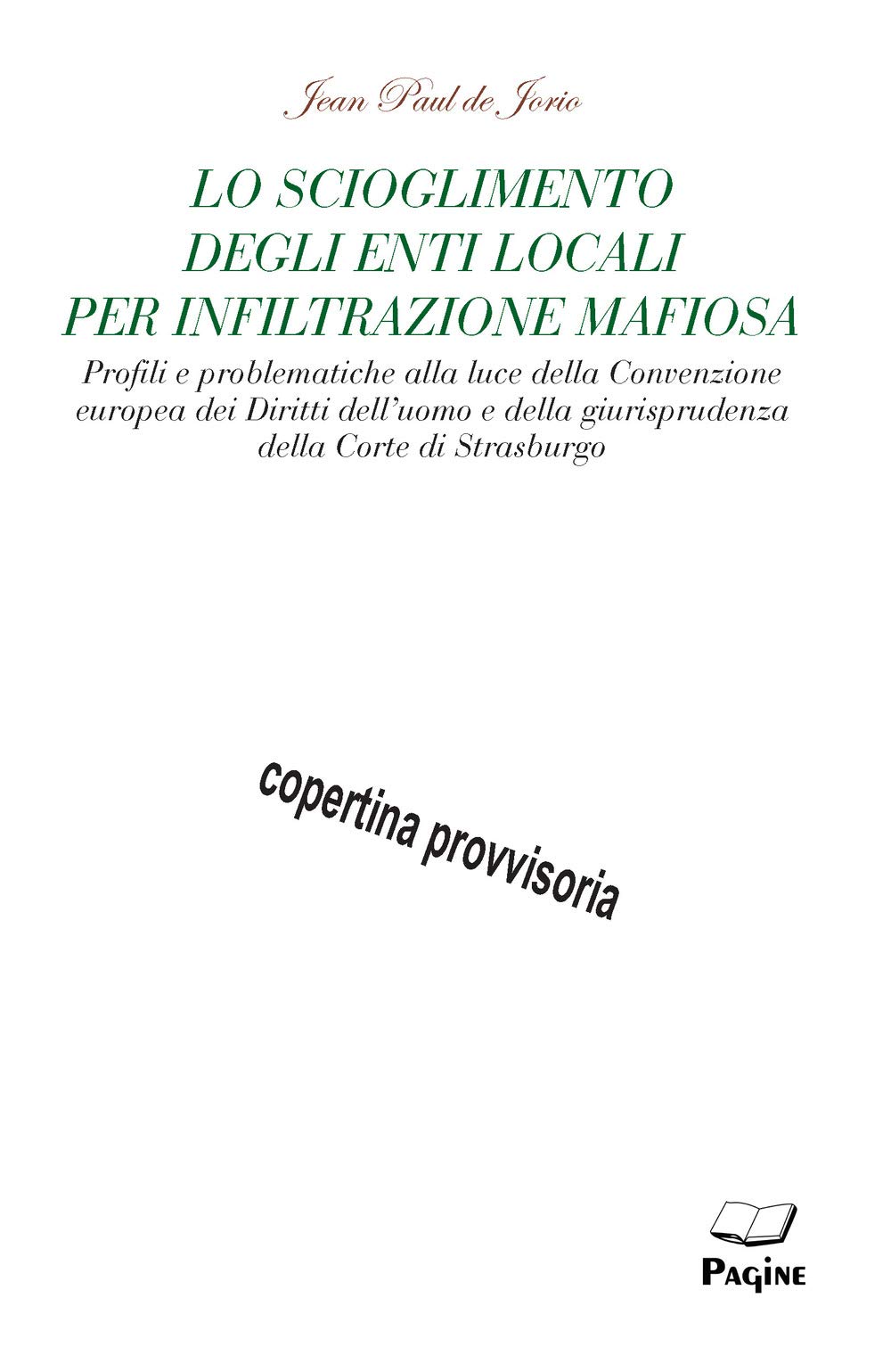Lo scioglimento degli enti locali per infiltrazione mafiosa Law