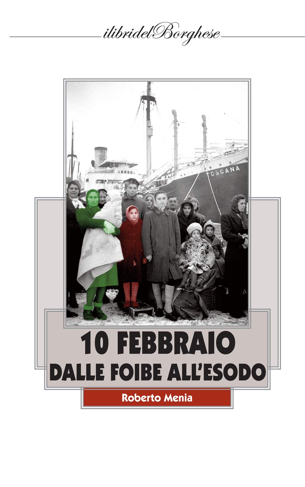 10 febbraio. Dalle foibe all'esodo book