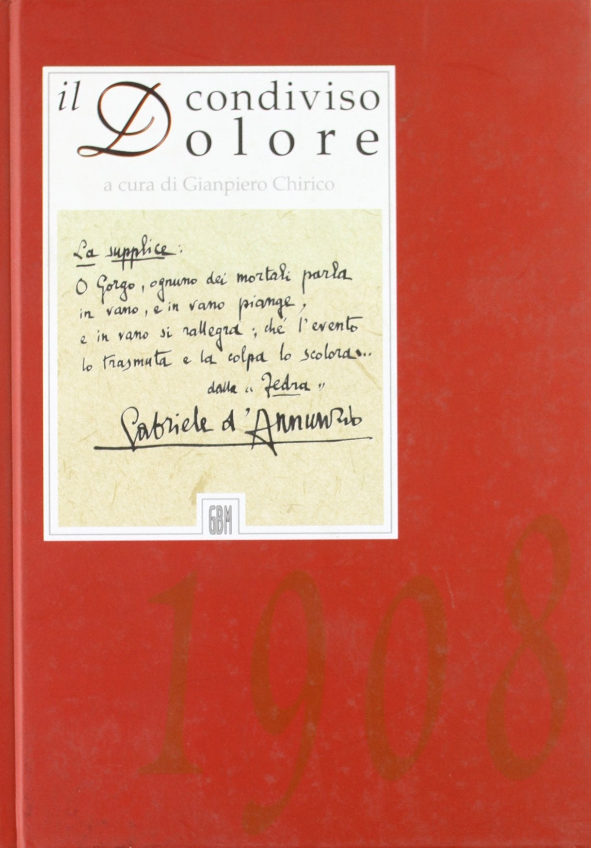 Il dolore condiviso. Messaggi degli intellettuali del Novecento per il terremoto di Messina del 1908 book