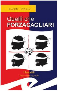 Quelli che Forzacagliari book