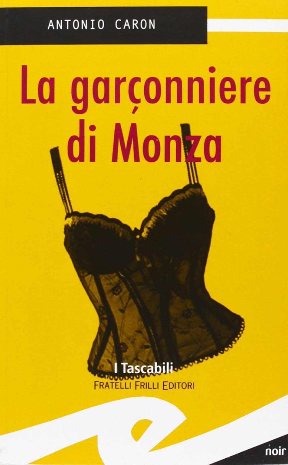 Garconniere di Monza (I tascabili) Contemporary literature