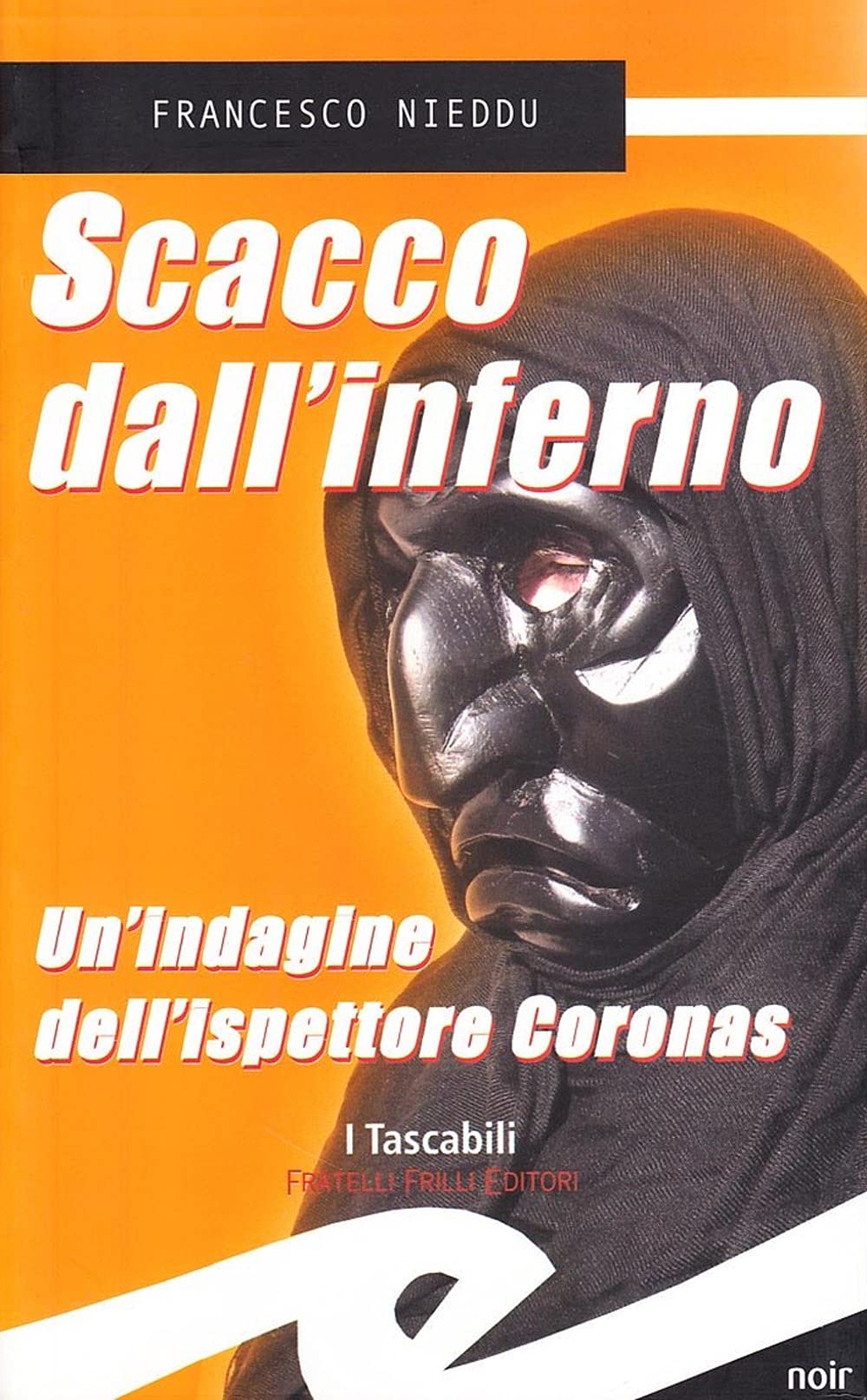 Scacco dall'inferno. Un'indagine dell'ispettore Coronas Contemporary literature