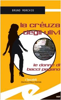 La crêuza degli ulivi. Le donne di Bacci Pagano book