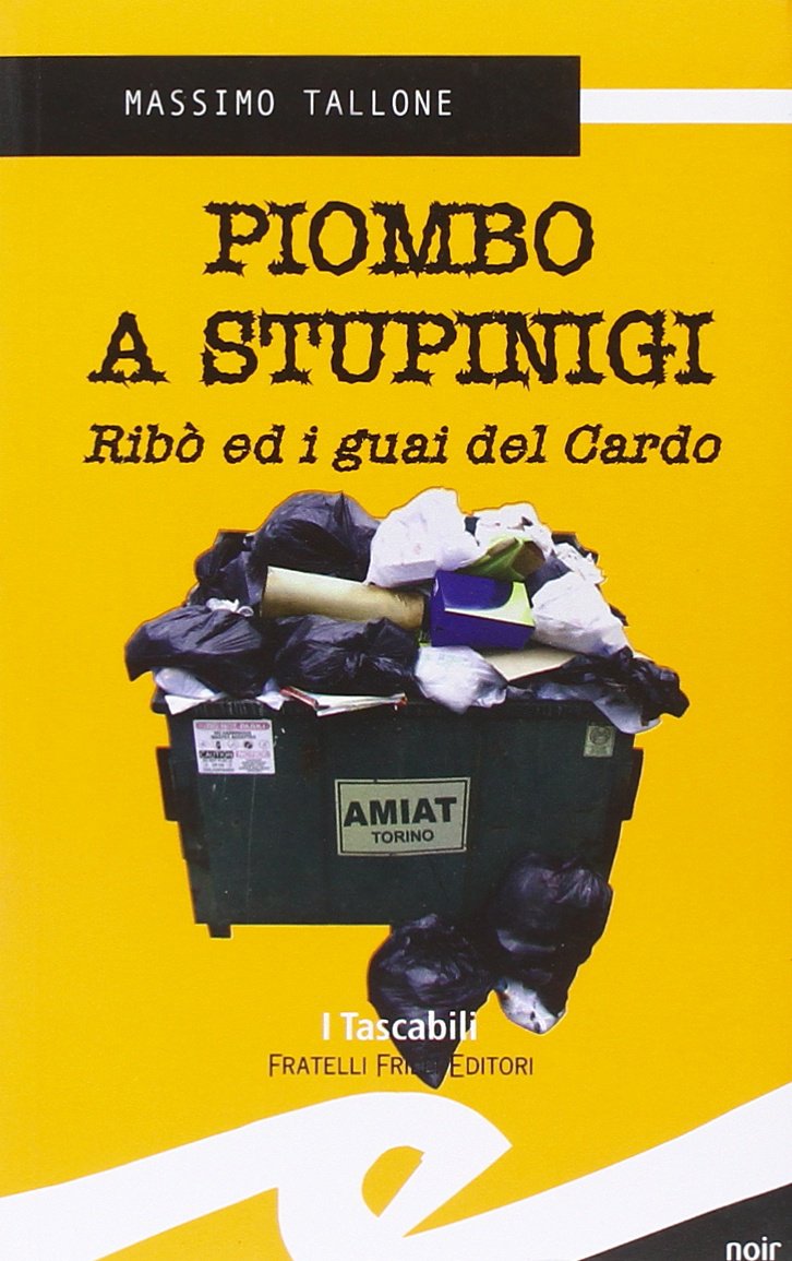 Piombo a Stupinigi. Ribò ed i guai del Cardo book