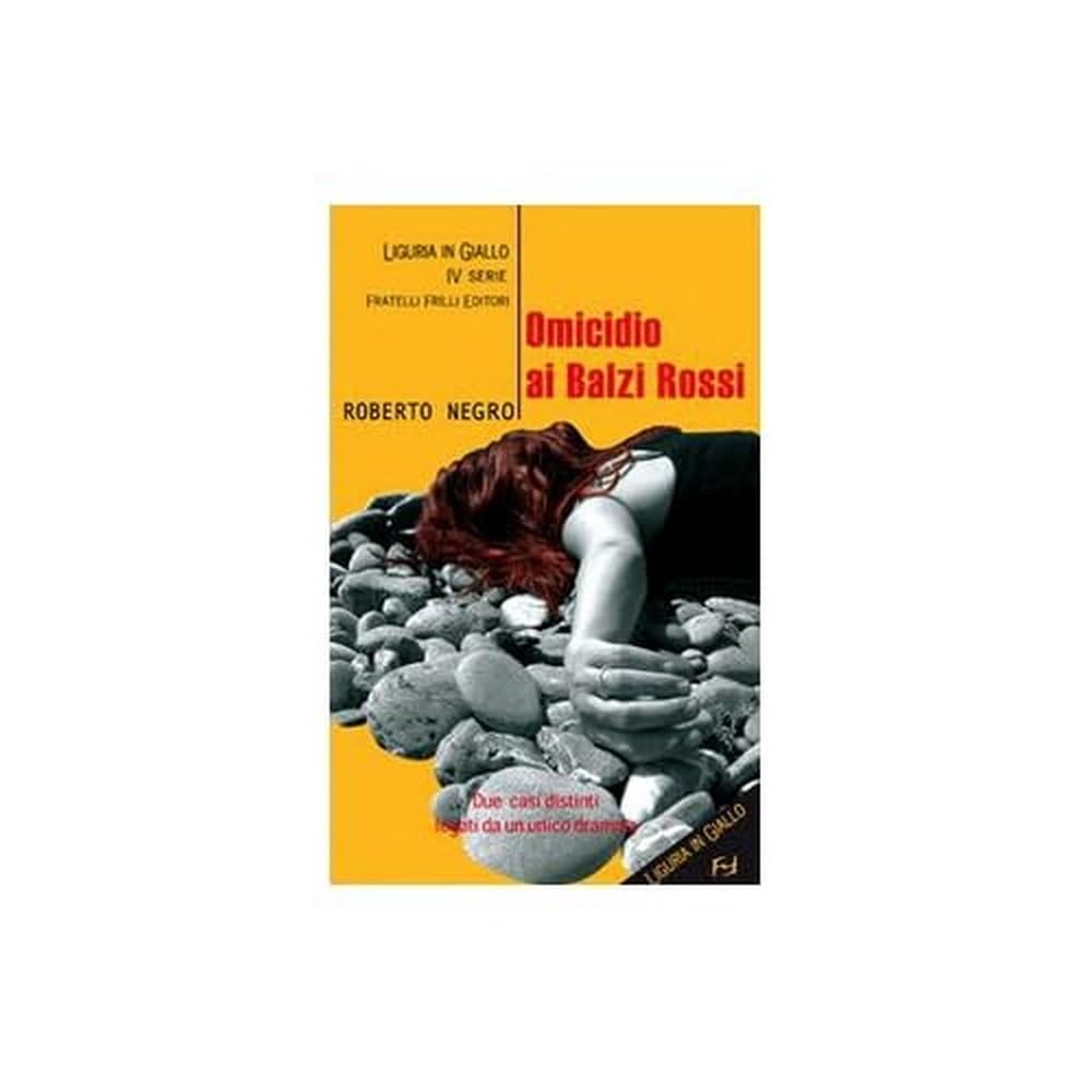 Omicidio ai Balzi Rossi. Un'indagine del commissario Scichilone book