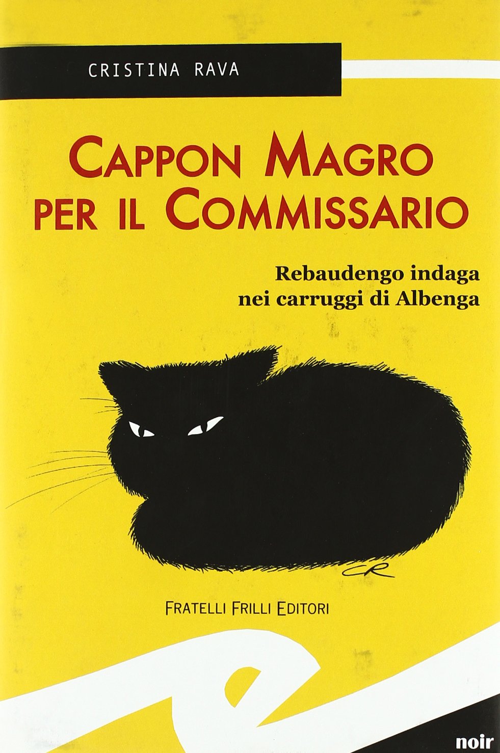 Cappon magro per il commissario. Rebaudengo indaga nei carruggi di Albenga book