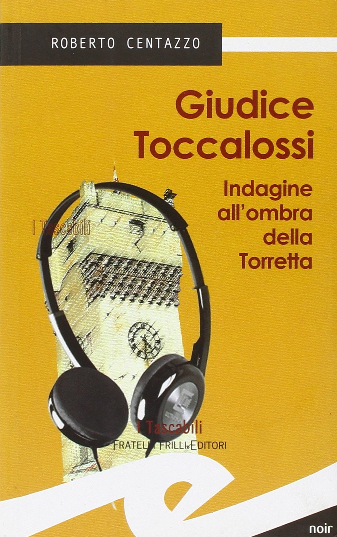 Guidice Toccalossi. Indagine all'ombra della Torretta book