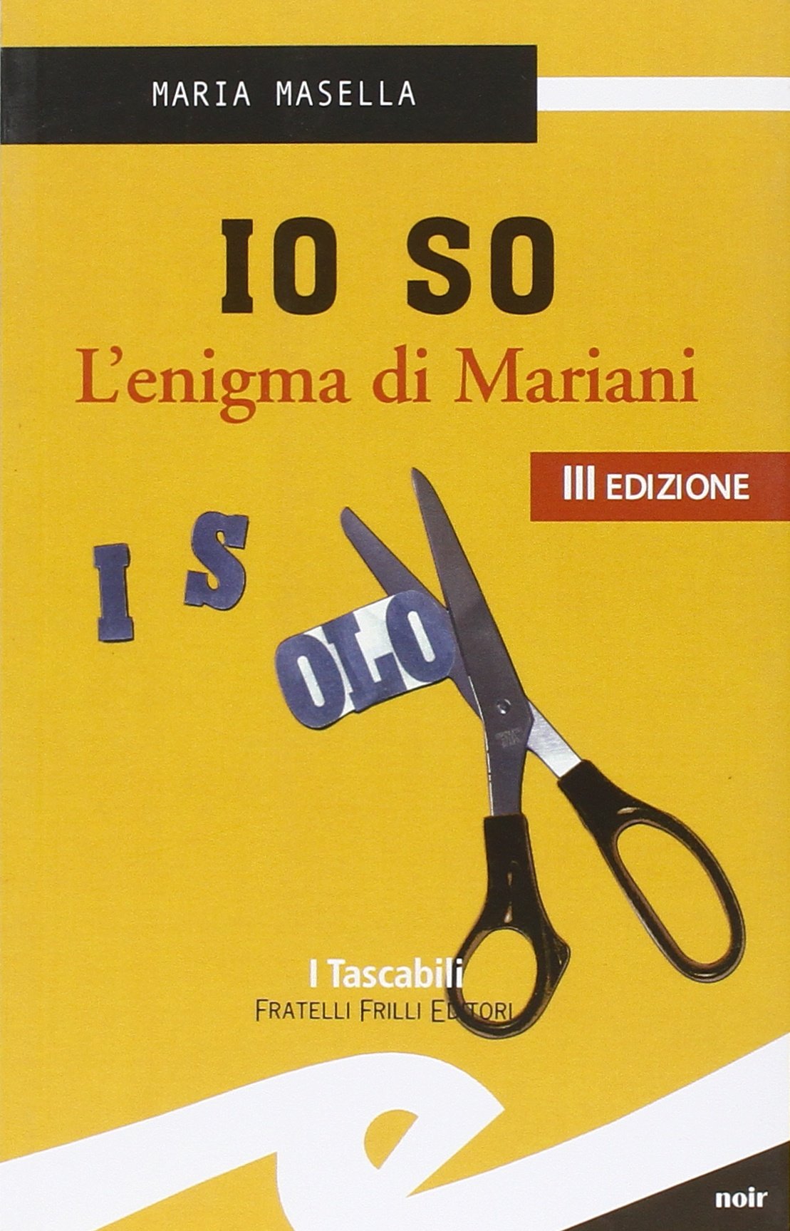 Io so. L'enigma di Mariani (Tascabili. Noir) Contemporary literature