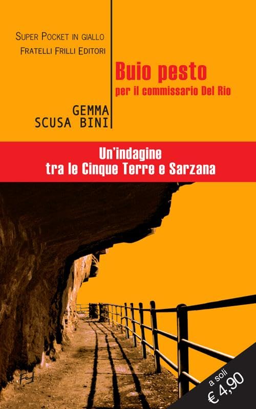 Buio pesto per il commissario Del Rio. Un'indagine tra le Cinque Terre e Sarzana (Super pocket in giallo) Contemporary literature