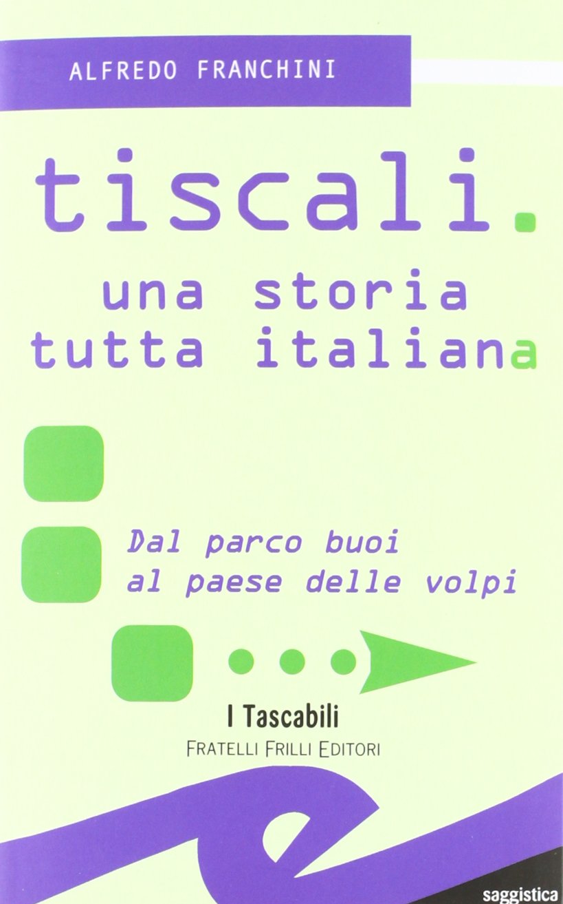 Tiscali. Una storia tutta italiana book