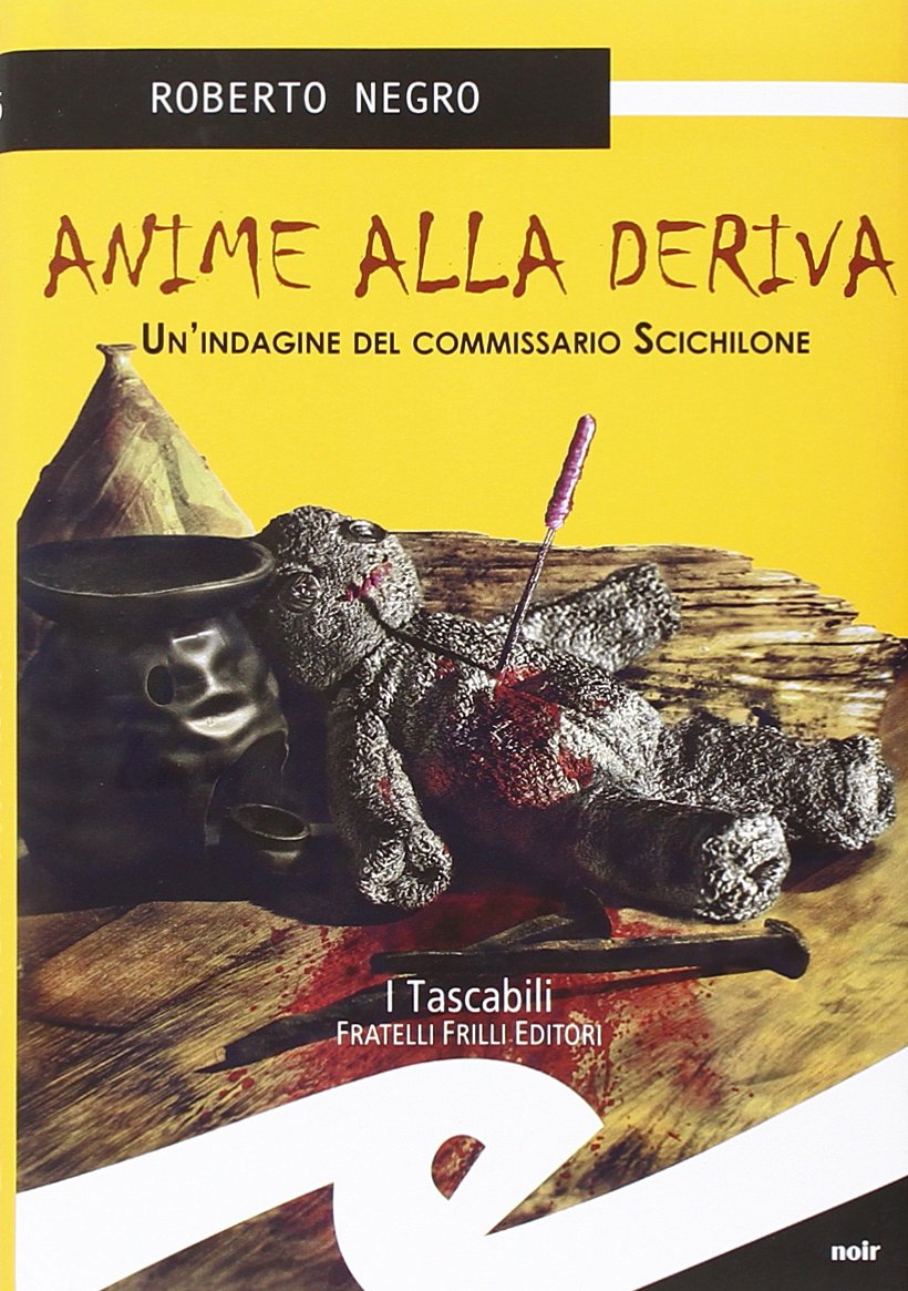 Anime alla deriva. La nuova indagine del commissario Scichilone Contemporary literature
