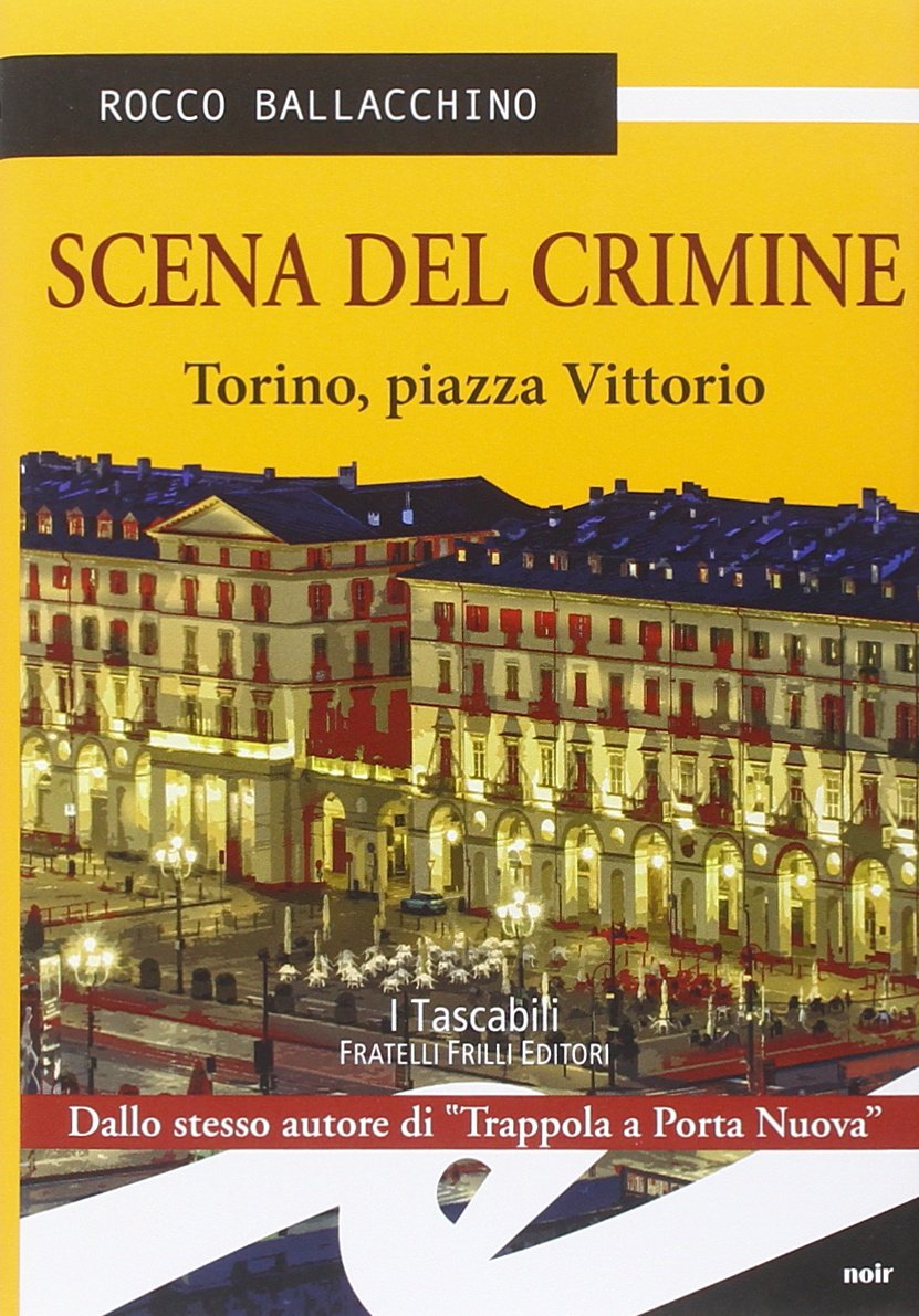 Scena del crimine. Torino, Piazza Vittorio book