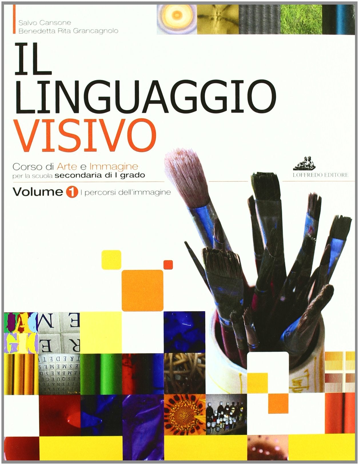 Il linguaggio visivo. Volume unico. Per la Scuola media Non-fiction