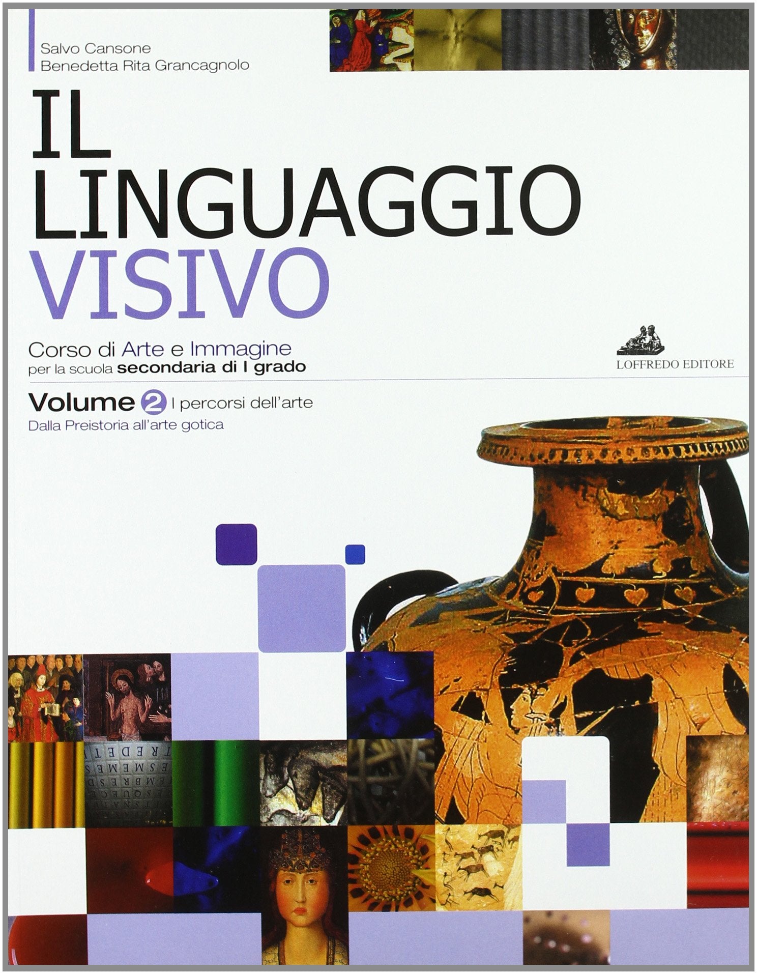Il linguaggio visivo. Vol. A-B: I percorsi dell'immagine-I percorsi dell'arte. Per la Scuola media Professional & Reference Books