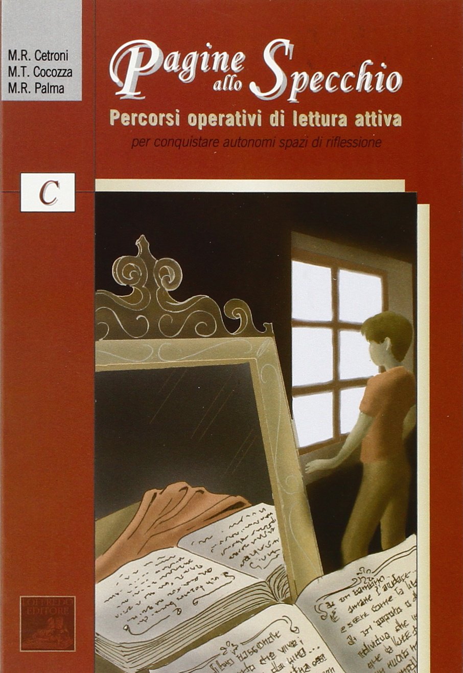 Pagine allo specchio. Percorsi operativi di lettura attiva. Vol. C. Per la Scuola media book