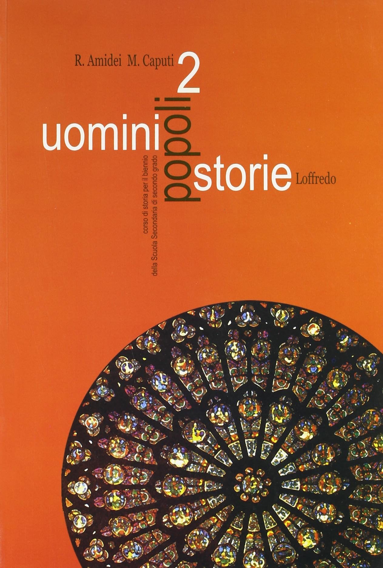 Uomini, popoli, storie. Corso di storia. Per il biennio delle Scuole superiori (Vol. 2) book