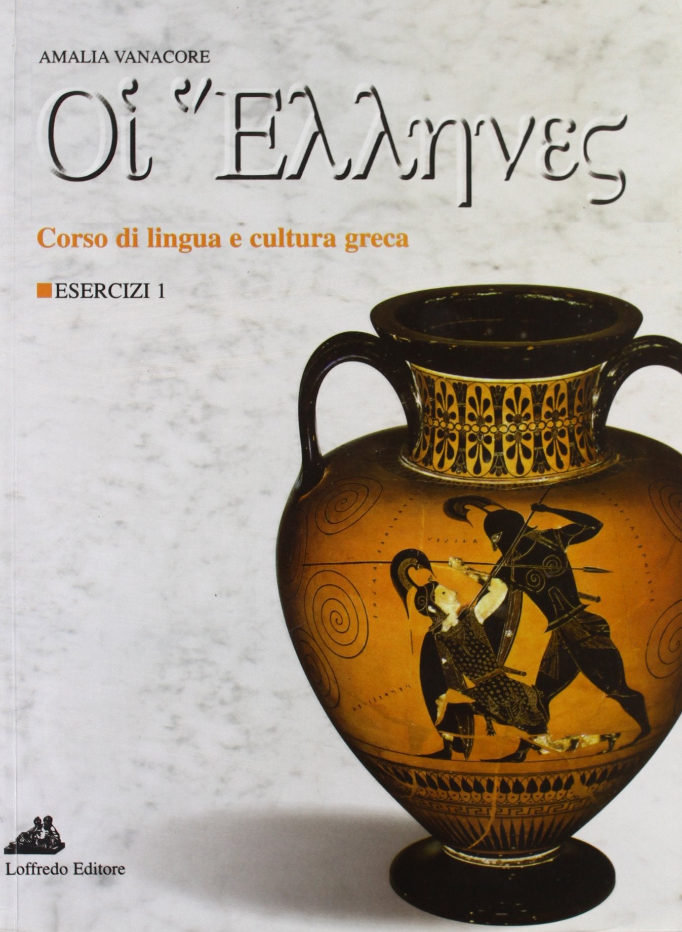 Oi ellenes. Corso di lingua e cultura greca. Esercizi. Per il Liceo classico (Vol. 1) book