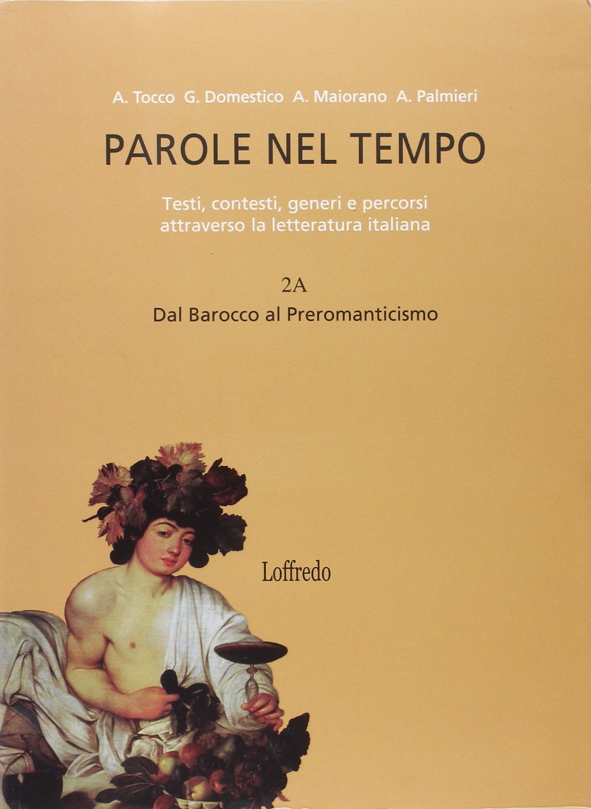 Parole nel tempo. Testi, contesti, generi e percorsi attraverso la letteratura italiana. Per le Scuole superiori. Con espansione online (Vol. 2) book