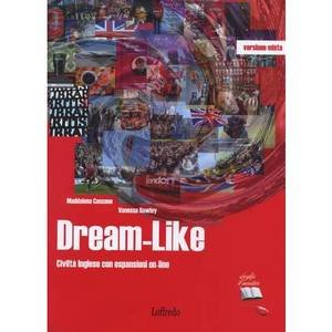 Dream like. Civiltà inglese. Per la Scuola media. Con CD Audio book