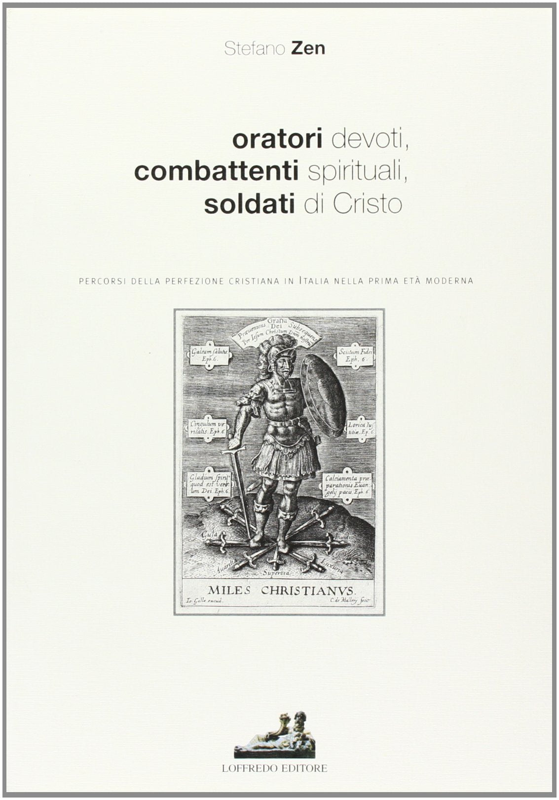 Oratori devoti, combattenti spirituali, soldati di Cristo Philosophy