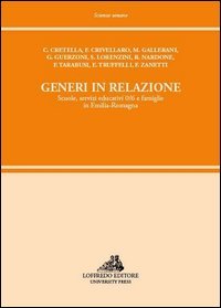 Generi in relazione. Scuole, servizi educativi 0/6 e famiglie in Emilia Romagna book