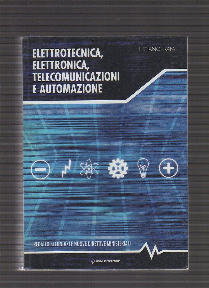 Elettrotecnica, elettronica e automazione. Per gli Ist. tecnici. Con espansione online book