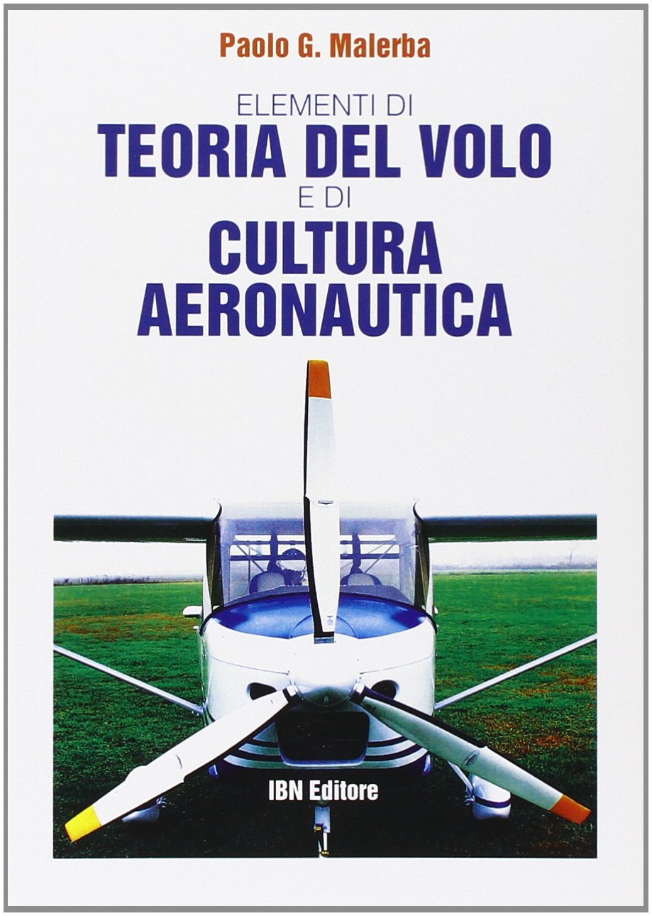 Elementi di teoria del volo e di cultura aeronautica Leisure, Home & Garden