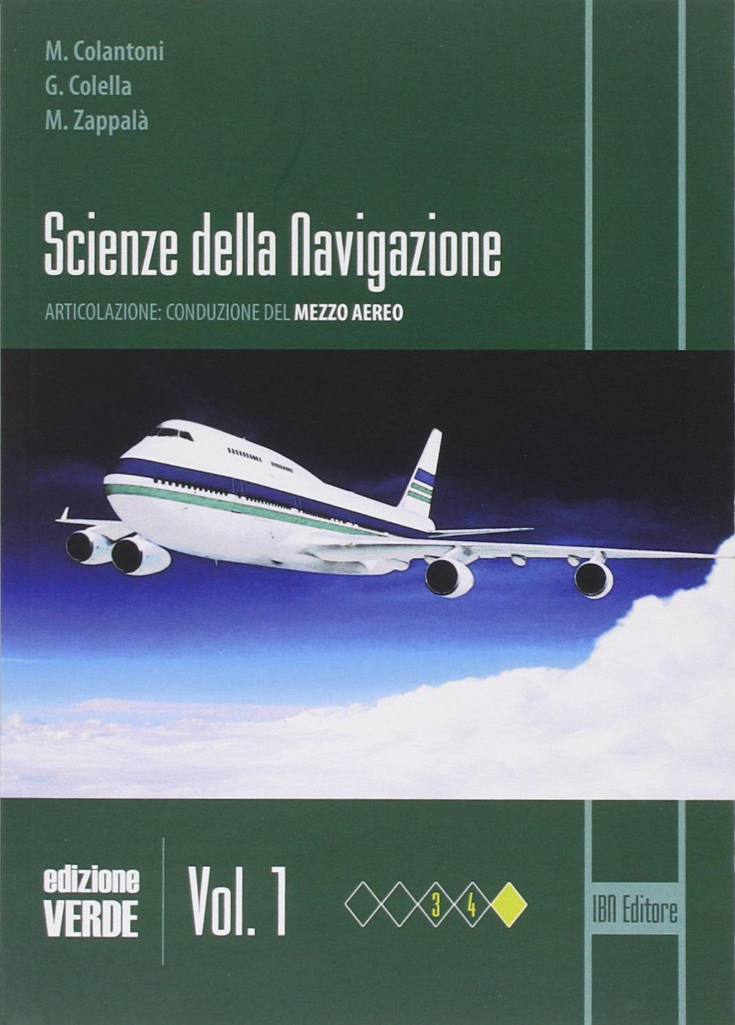 Scienze della navigazione. Articolazione conduzione del mezzo. Ediz. verde. Per gli Ist. tecnici. Con espansione online (Vol. 1) Study Guides
