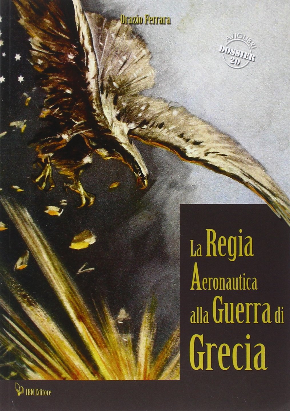 La regia aeronautica alla guerra di Grecia book