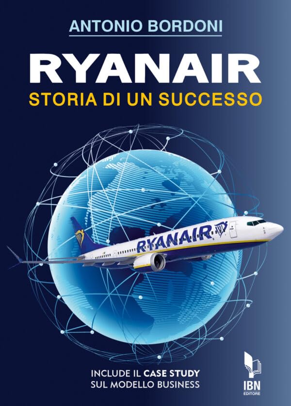 Ryanair. Storia di un successo book