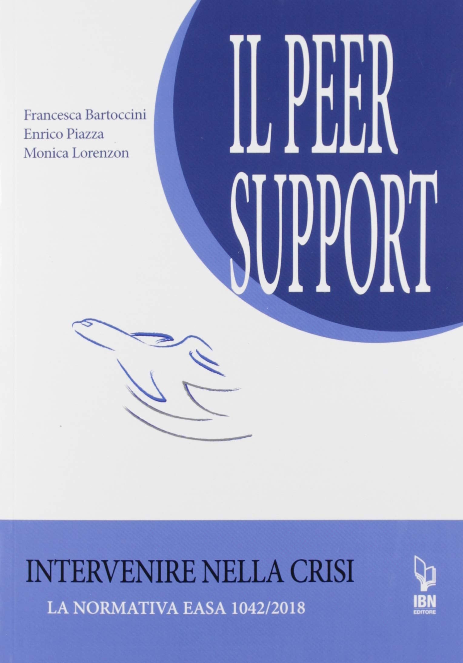 Il peer support. Intervenire nella crisi. La normativa EASA 1042/2018 book