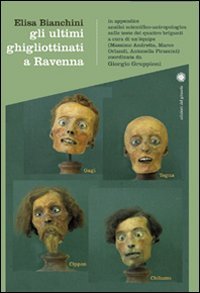 Gli ultimi ghigliottinati a Ravenna book