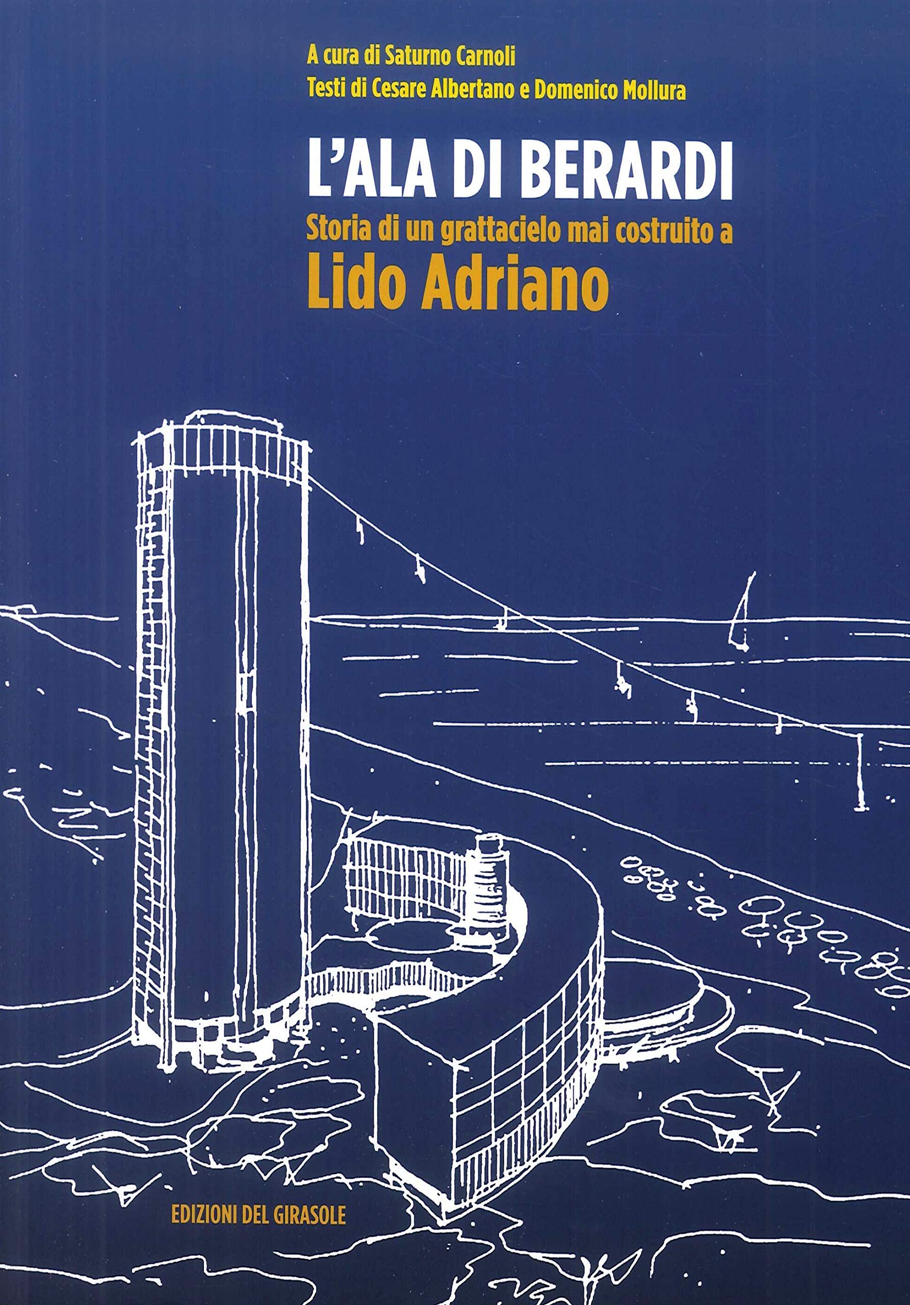 L'ala di Berardi. Storia di un grattacielo mai costruito a Lido Adriano book