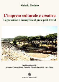 L'impresa culturale e creativa. Legislazione e manegement pre e post Covid book