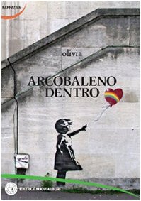 Arcobaleno dentro (Narrativa) Contemporary literature