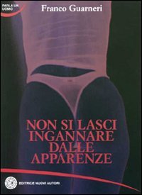 Non si lasci ingannare dalle apparenze book