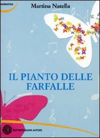 Il pianto delle farfalle (Narrativa) Contemporary literature