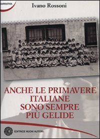 Anche le primavere italiane sono sempre più gelide book