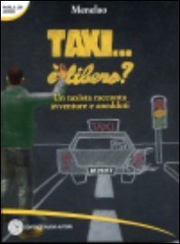 Taxi... è libero? Un taxista racconta avventure e aneddoti book