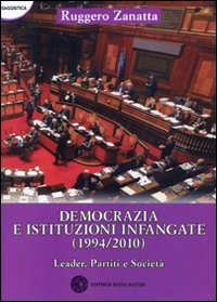 Democrazia e istituzioni infangate (1994/2010). Leader, partiti e società book