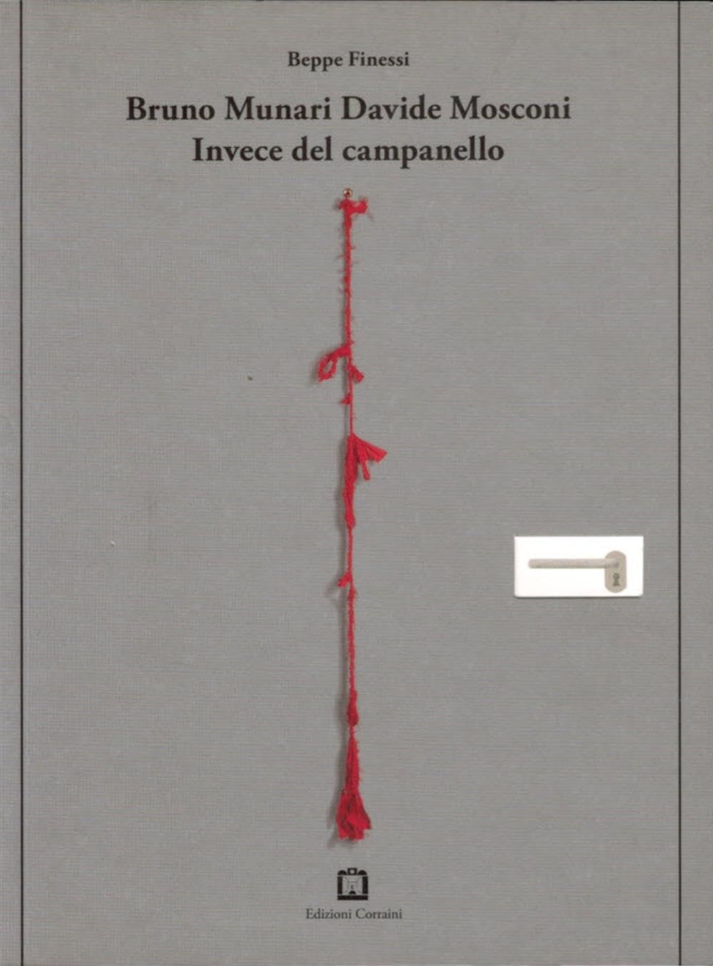 Bruno Munari - Invece Del Campanello book