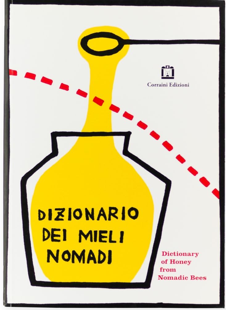 Dizionario dei mieli nomadi. Ediz. italiana e inglese book