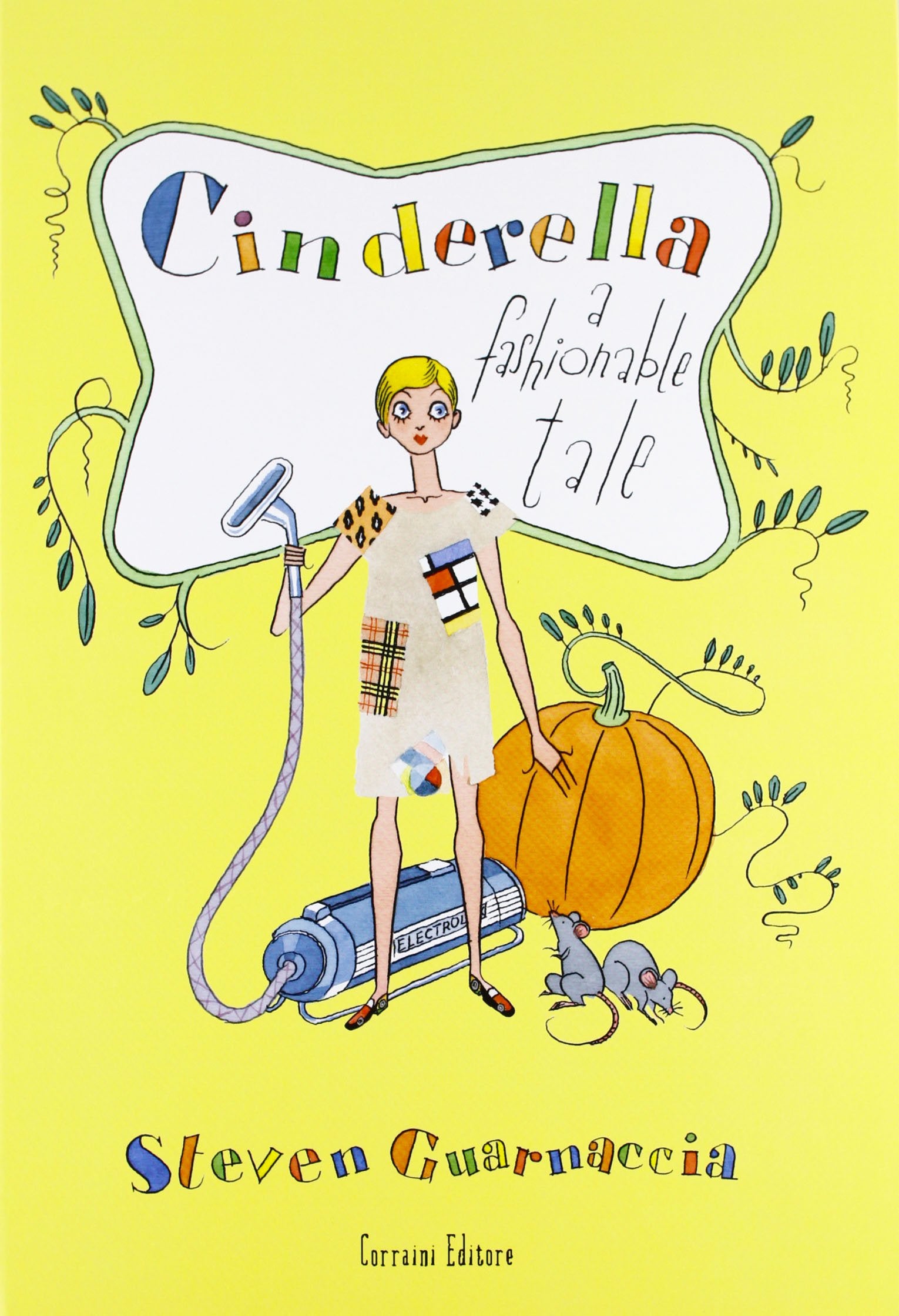 Cinderella. A fashionable tale Children's books