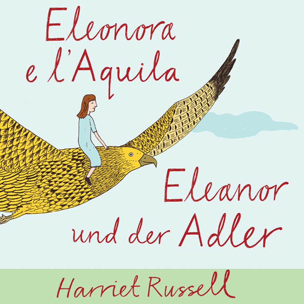 Eleonora e l'Aquila. Ediz. italiana e tedesca book