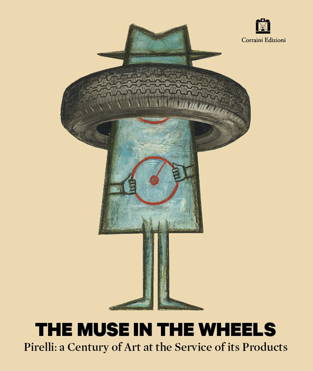 The muse in the wheels. Pirelli: a century of art at the service of its products Film, Art & Culture